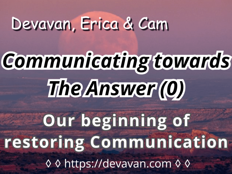 Our Beginning of Restoring Communication (Communicating towards The&nbsp;Answer-0)