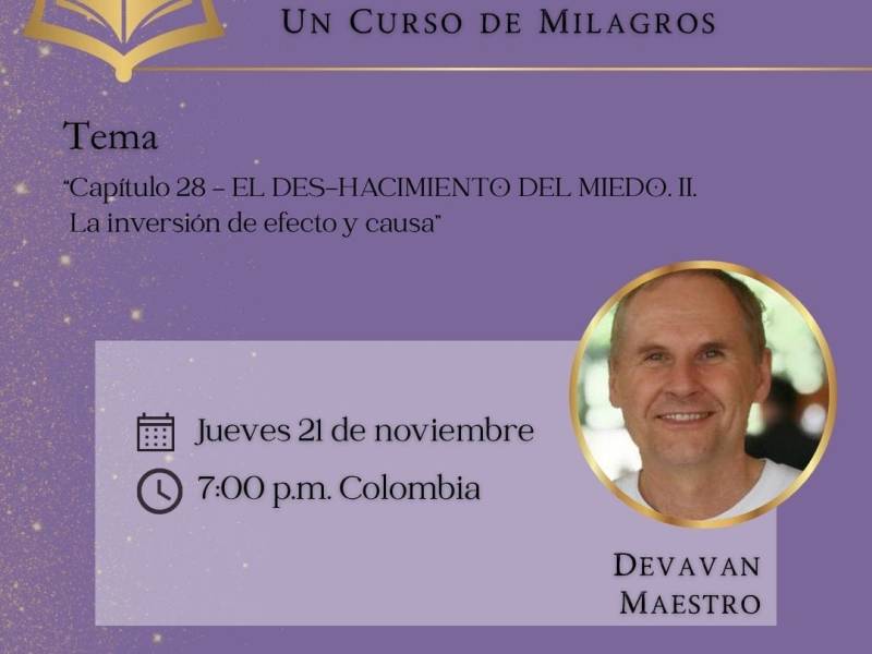 La Inversión de Efecto y Causa: Lectura y Enseñanza con Devavan (cap.&nbsp;28-II)