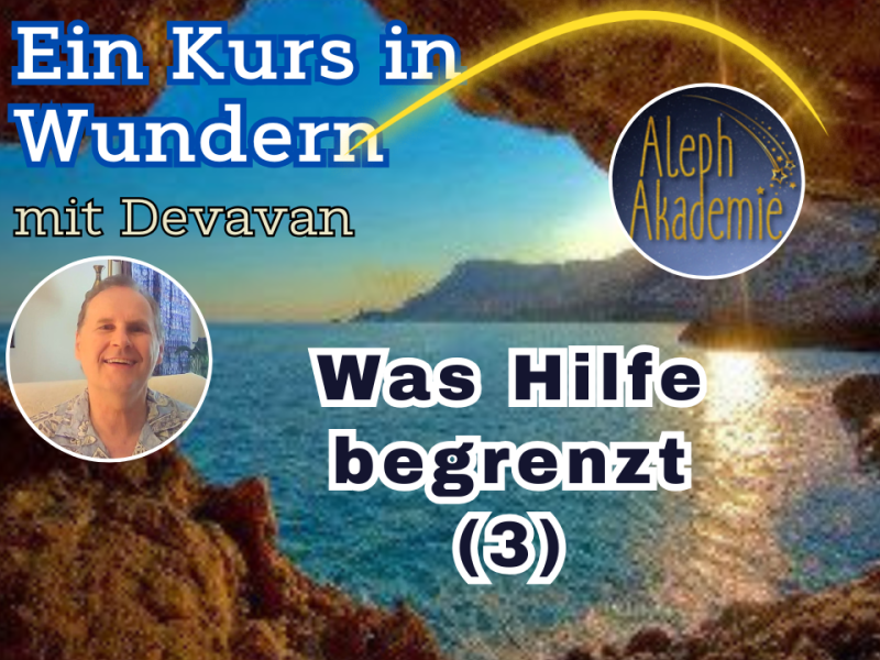 Was Hilfe begrenzt&nbsp;(Epi-3)